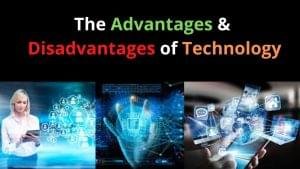 Advantages and Disadvantages of Technology in Society