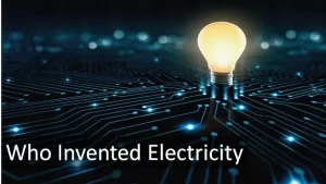 Who invented electricity?